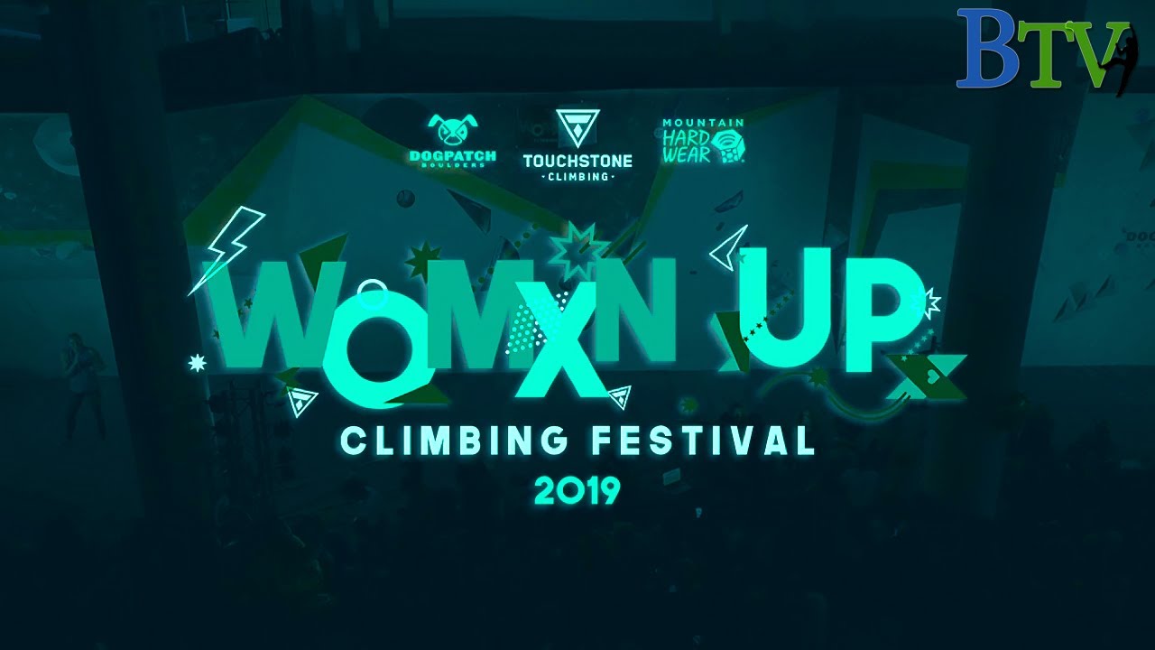 Woman Up Climbing festival 2019 Finals YouTube
