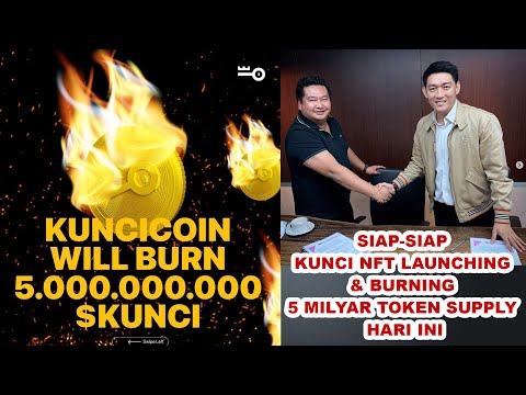 SIAP-SIAP KUNCI NFT LAUNCHING & BURNING 5 MILYAR TOKEN SUPPLY HARI INI