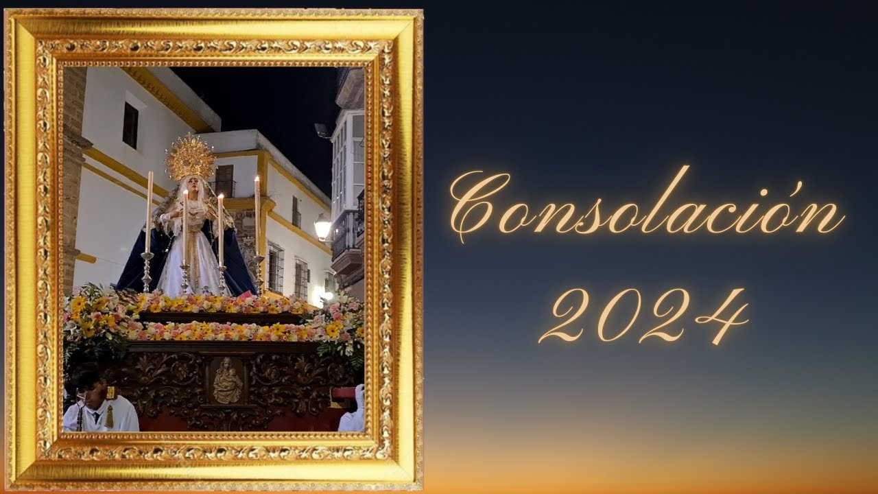 PROCESION CIVIL MARIA SANTISIMA DE LA CONSOLACION 2024 CADIZ