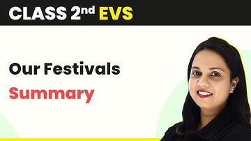 Our Festivals - Summary | Class 2 EVS