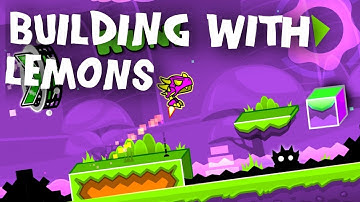 Geometrical Dimension ~  Building With Lemons - Geometry Dash 2.11