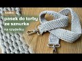 Pasek do torby ze sznurka na szydełku / How to crochet easy bag strap
