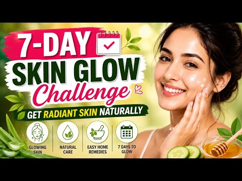 7-Day Skin Glow Challenge | Get Radiant Skin Naturally /Saira Ali