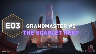Destiny 2: Heresy | Grandmaster Nightfall | The Scarlet Keep