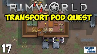 Rimworld Royalty - Transport Pod Caravan Quest