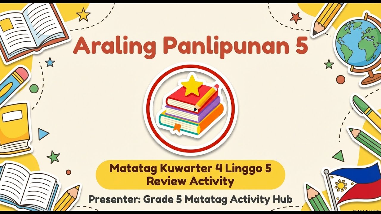 MATATAG CURRICULUM  ARALIN PANLIPUNAN 5 QUARTER 4 WEEK 5 REVIEW ACTIVITY