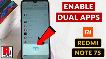 How to Enable Dual Apps on Xiaomi Redmi Note 7S