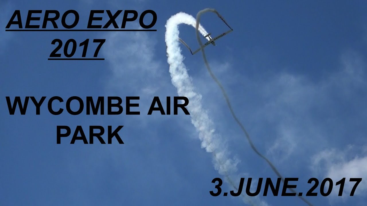 Aero Expo 2017 Wycombe Air Park 3.June.2017