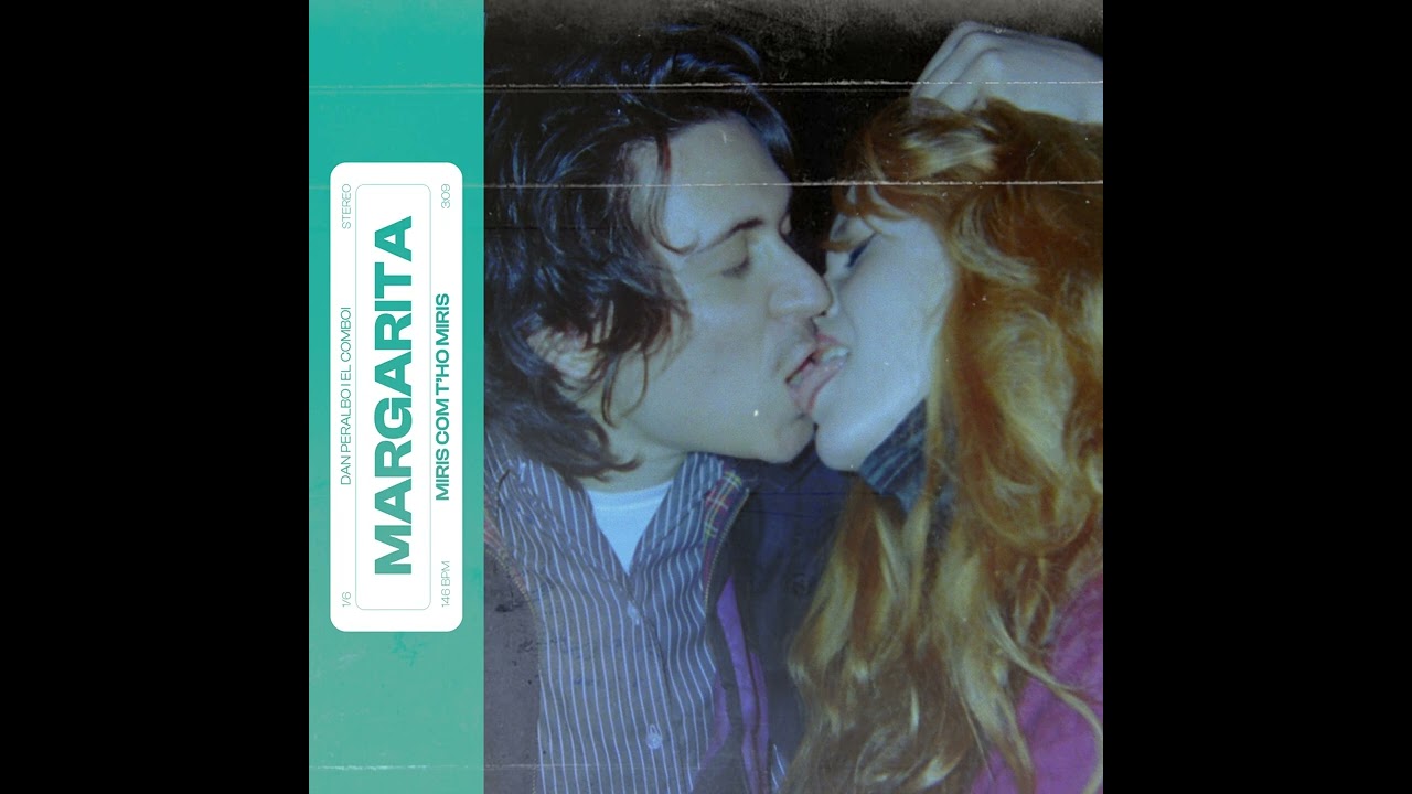Margarita - Dan Peralbo i El Comboi