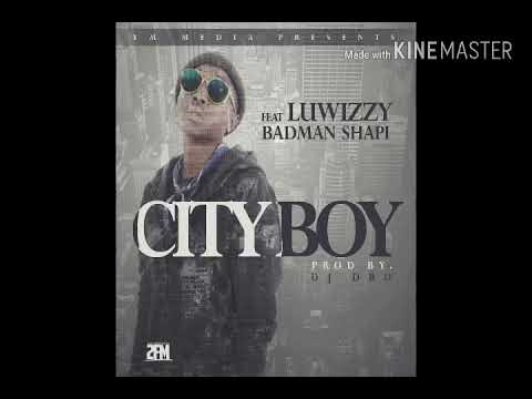 Luwizzy -CITYBOY ft Badman shapi