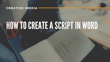How to Create a Script in Word