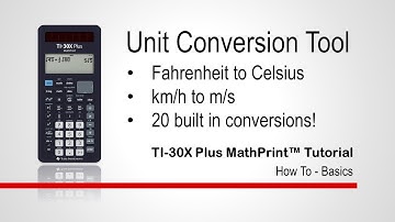 Unit Conversions | TI-30XPlus MathPrint Calculator | Getting Started Series