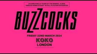 Buzzcocks - Live In London &#39;Koko&#39; (22-March-2024)