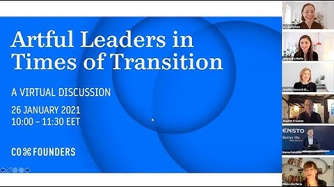 Artful Leaders in Times of Transition – event recording