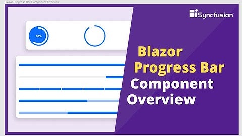 Blazor ProgressBar Overview | Syncfusion