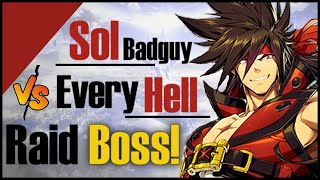Epic 7: Sol Badguy Vs Every Hell Raid Boss! INSANE Showcase! Profile