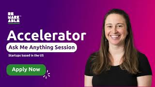 Remarkable AMA | US Cohort - Explore our upgraded 2024 Accelerator Program!