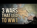 WORLD HISTORY | 3 Conflicts That Foreshadowed WW1