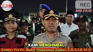 Himbauan Kapolres metro Tangerang kota Banten.Kombes Pol Dr. Raden Muhammad Jauhari,S.H.S.I.K.M.Si.