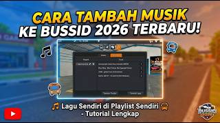 Cara Menambahkan Musik Di Bussid Terbaru 2026