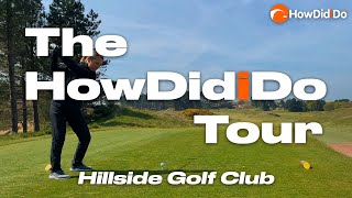 "THE BEST BACK NINE IN GOLF?!" | Hillside Golf Club | HowDidiDo Tour