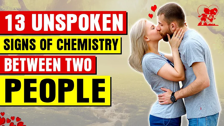 13 Unspoken Signs of Chemistry Between two people - Signs of Mutual Chemistry - DayDayNews
