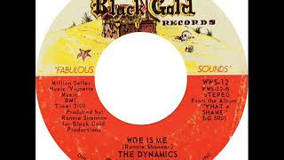 Dynamics - Woe Is Me