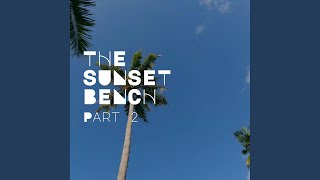 The Sunset Bench, Pt. 2
