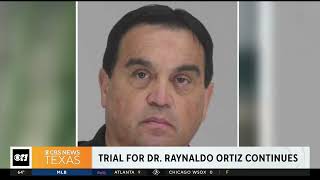 Trial continues Tuesday for Dr. Raynaldo Ortiz