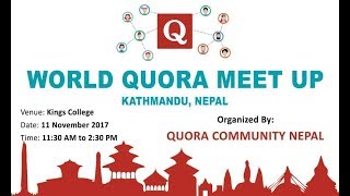 Full Quora World Meetup 2017 Kathmandu Nepal News