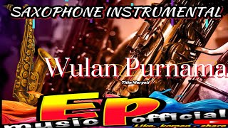 Wulan purnama - Titin Maryati instrumental Cover Saxophone By Pranawijaya