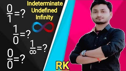 0/1, 1/0, 0/0 || Dividing By Zero || Infinity || Undefined || Indeterminate Form