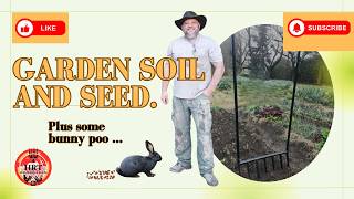 Soil and Seed. Plus some bunny poo...