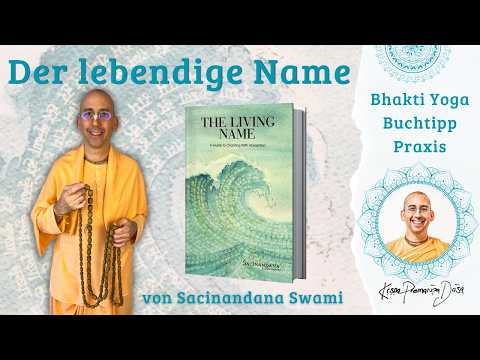 Der lebendige Name - Eine Anleitung zur tieferen Japa Meditation