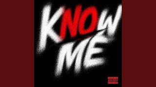 Know me (feat. XXMTL)