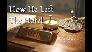 How He Left The Hotel - Louisa Baldwin
