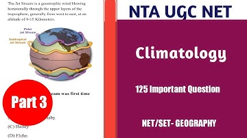 Climatology 125 Important Questions | Part 3 51-75 | UGC NET | Netset Corner