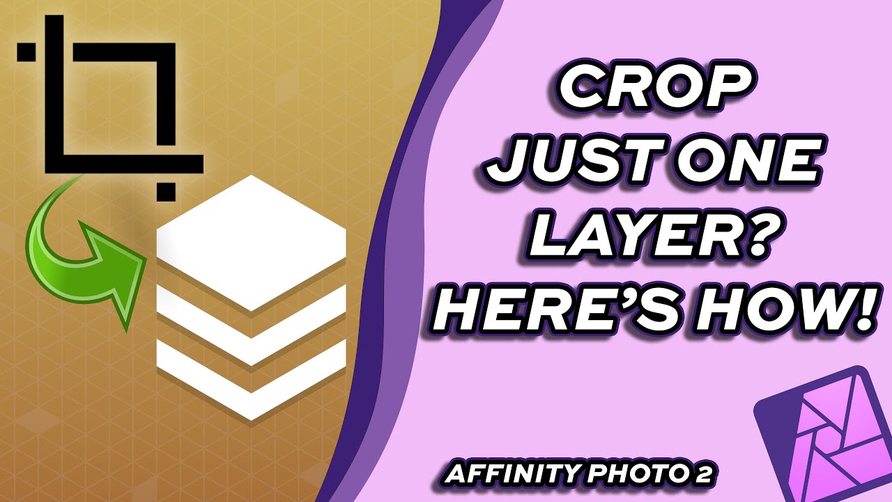 How to Crop a Single Layer in Affinity Photo 2 - YouTube