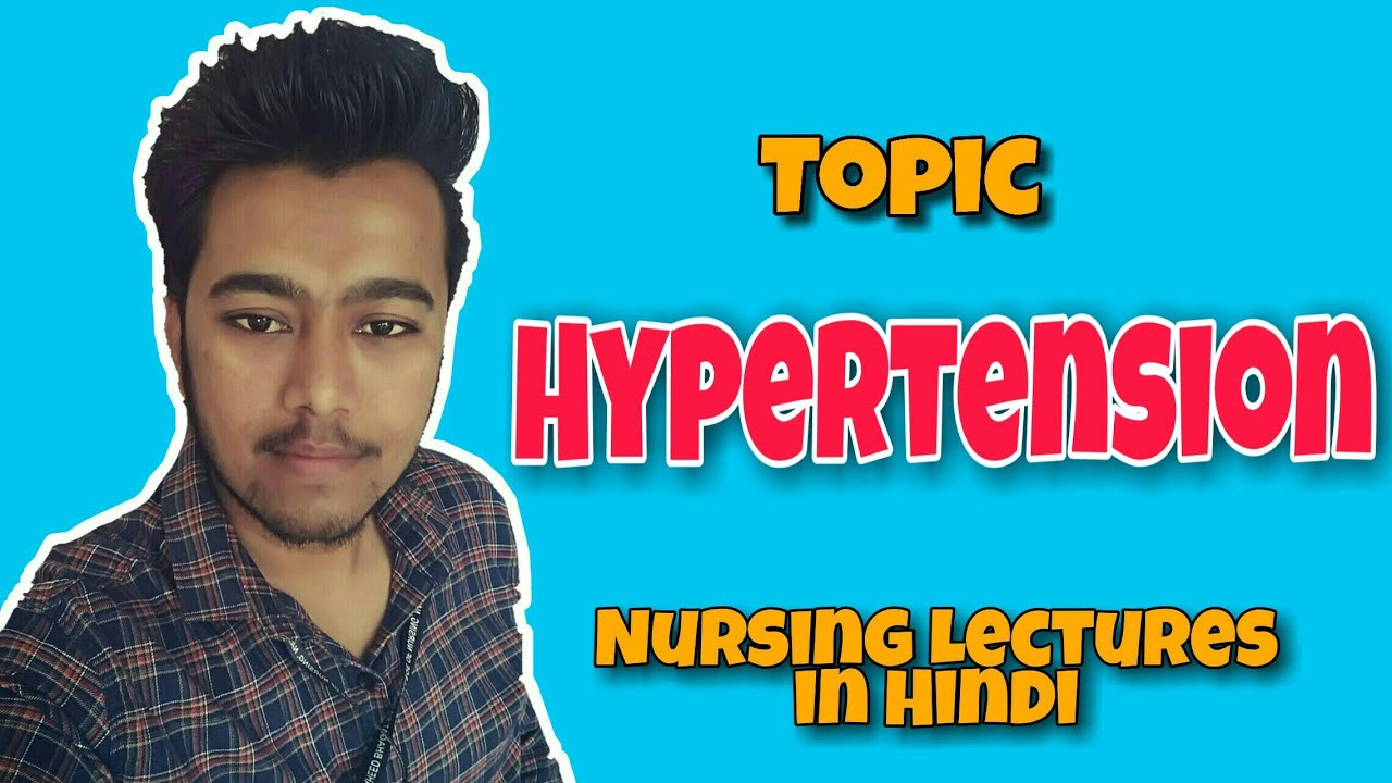 Hypertension Lecture in Hindi | High Blood Pressure [ Nursing Lecture