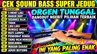 5 MENIT LAGI DANGDUT ORGAN TUNGGAL NGEBIT TERBARU FULL ALBUM 2O26 PALING ENAK DI DENGAR