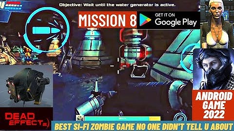Best zombie game for android 2022.(Dead Effect 2) GAMEPLAY...mission 8..chk my sequel....