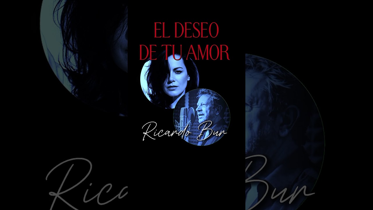 Ricardo Bur   El Deseo de tu Amor