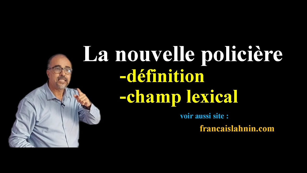 La nouvelle policière et son champ lexical