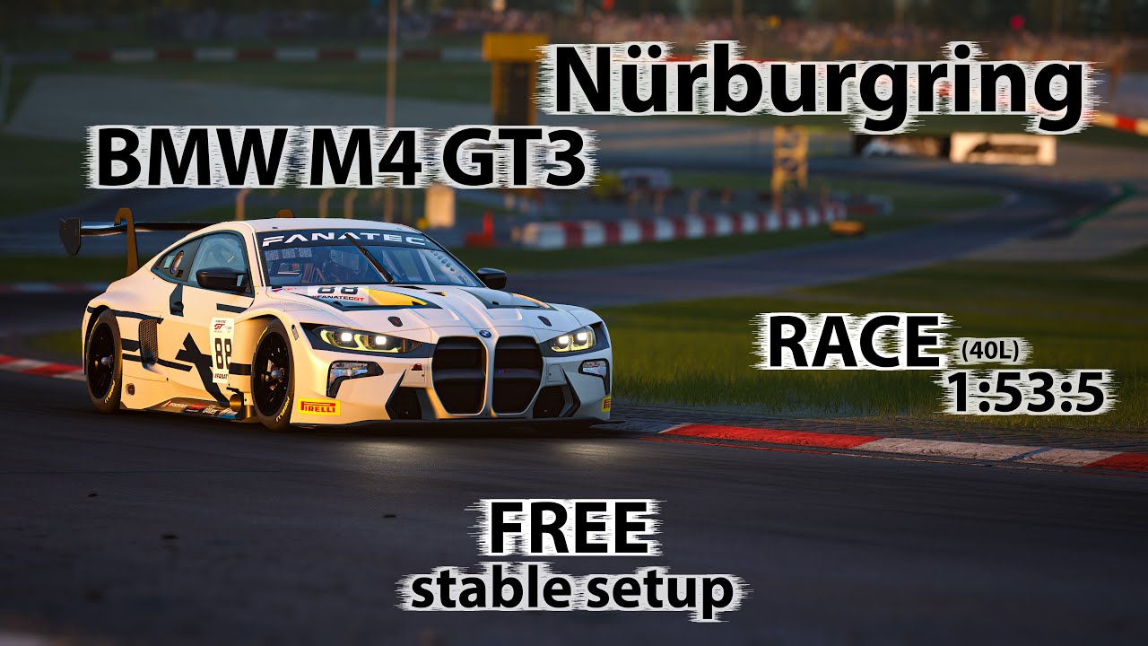Acc Bmw M4 Gt3 Nurburgring Setup