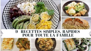 9 Idées Recettes Simples et Rapides Pour Toute La Famille