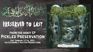 SEQUESTRUM -  Preserved to Last (2023)