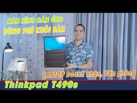 Video Đánh Giá Laptop Thinkpad T490S Core i7 Màn Cảm Ứng... - youtube
