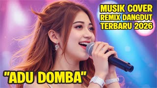 MUSIK COVER REMIX DANGDUT TERBARU 2026 'ADU DOMBA' #musik #cover #dangdut