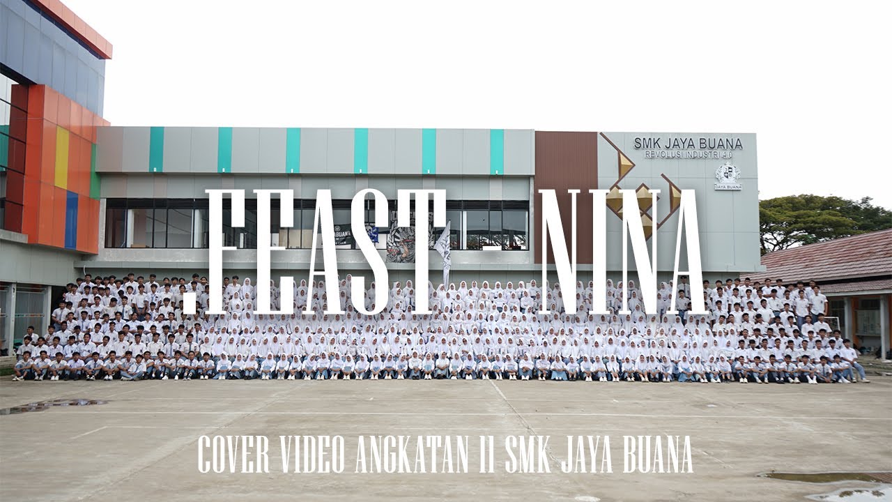 .Feast - Nina | Cover Video Angkatan 11 SMK Jaya Buana