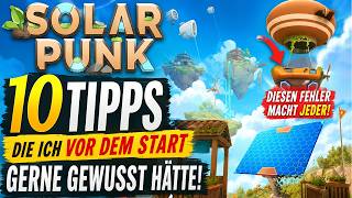 I wish I had known these 10 tips before starting SOLARPUNK